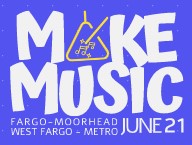 This image shows the logo for Make Music Day including the text "Fargo-Moorhead West Fargo - Metro June 21"