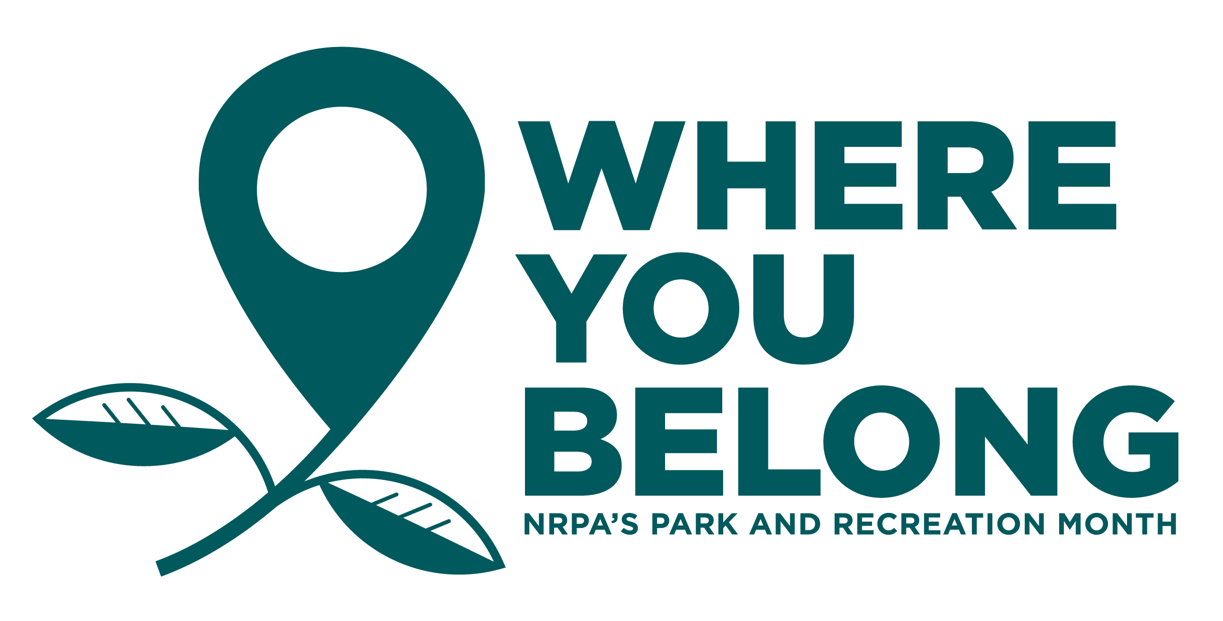 WHERE YOU BELONG - NRPA's Park and Recreation Month 