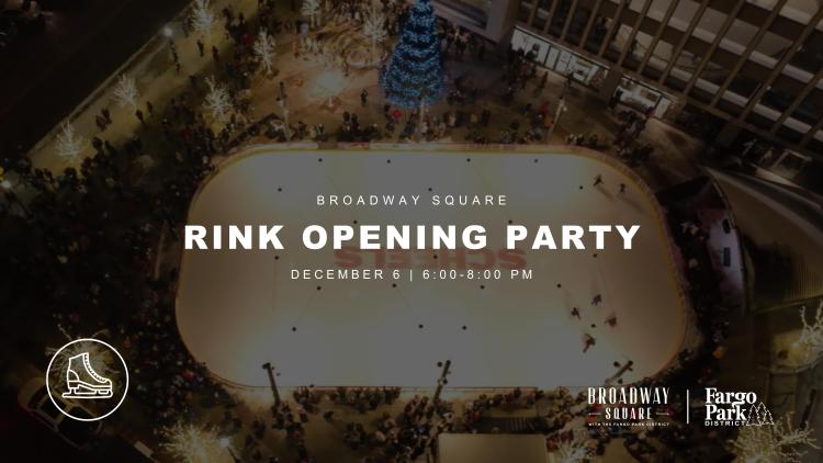 BROADWAY SQUARE - RINK OPENING PARTY - DECEMBER 6 | 6-8PM - Drone sky view of the outdoor ice skating rink at Broadway Square at night with SCHEELS logo in the center of the ice and a holiday tree all lit up with hundreds of people standing around the right with about 5 people skating with the Broadway Square and Fargo Park District logo in the bottom right corner