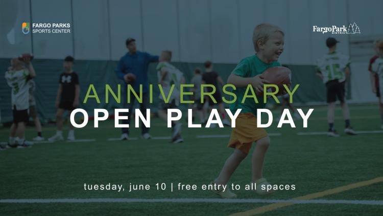 FPSC Day of Play.jpg background image is a little boy running on the indoor turf with a football with lots of other kids and adults playing on the turf behind him.  In the foreground ANNIVERSARY OPEN PLAY DAY - tuesday, june 10 - free entry to all spaces - FPSC logo and FPD logo