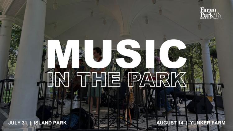 Background image of musicians playing music in the Island Park Gazeno - MUSIC IN THE PARK - Fargo Park District Logo - July 31 | Island Park  - August 14 | Yunker Farm Park