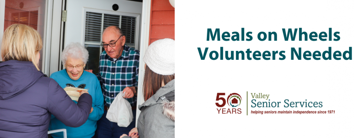 This image shows a graphic of a call for Meals on Wheels volunteers from Valley Senior Services.