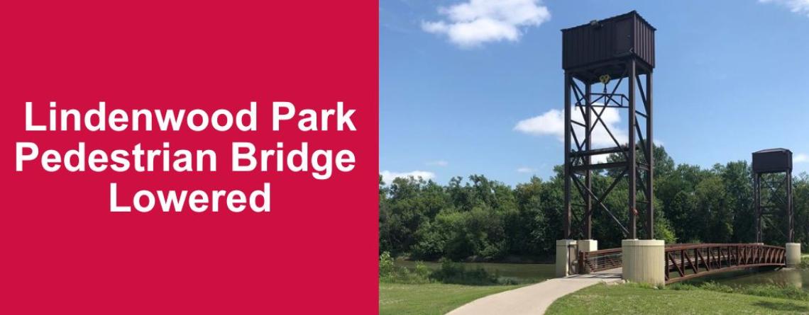 This image shows a graphic of "Lindenwood Park Pedestrian Bridge Lowered" with a photo of the lowered bridge on the right.
