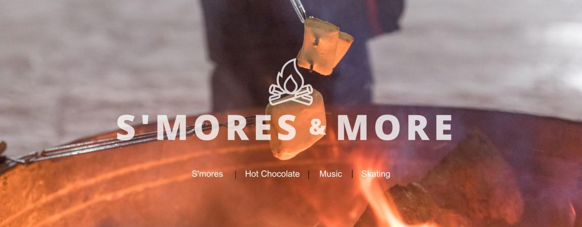 Picture of marshmallows roasting on fire with white text over that says s'mores and more, s'mores, hot chocolate, music, skating