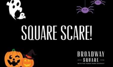 This image shows the graphic for the Square Scare event at Broadway Square.