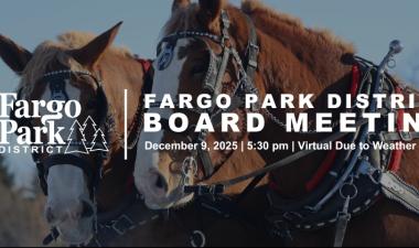 This Image shows horses at santa village and text that says fargo park district board meeting | December 9 at 5:30 - virtual due to weather