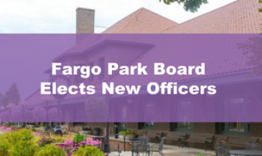 Photo shows depot with overlay text that reads: "Fargo Park Board Elects New Officers"