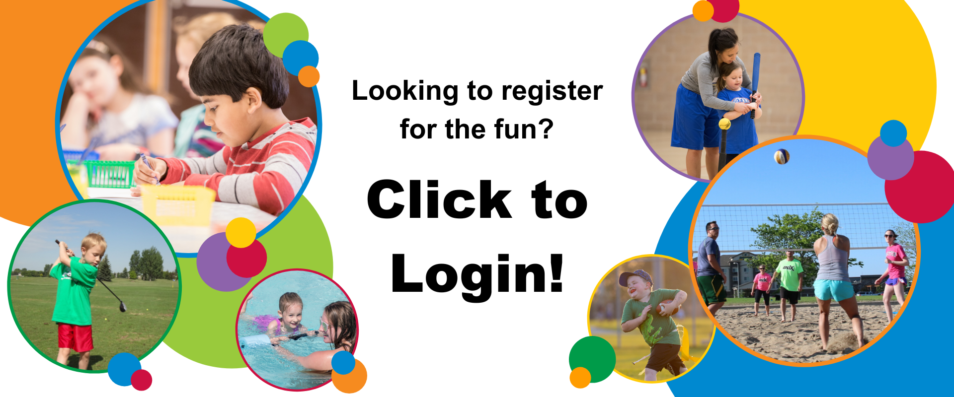 This image shows a graphic of "Looking to register for the fun? Click to Login!" with photos of Fargo Parks programming.
