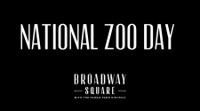 This image shows a graphic of National Zoo Day at Broadway Square.