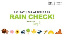 701 Day | 701 After Dark - RAIN CHECK - July 2 - with illustrations of a bison, prairie rose, sunflower, blue tractor, tree, three sprigs of wheat, river, meadowlark, sun, and bad lands. 