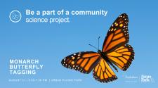 blue background, with monarch butterfly and text that says "be a part of a community science project. Monarch Butterfly Tagging." and has a white Fargo Parks logo and a white Audubon Great Plains logo. - MONARCH BUTTERFLY TAGGING - August 21 - 5:00-7:00 PM - Urban Plains Park 